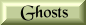 ghosts